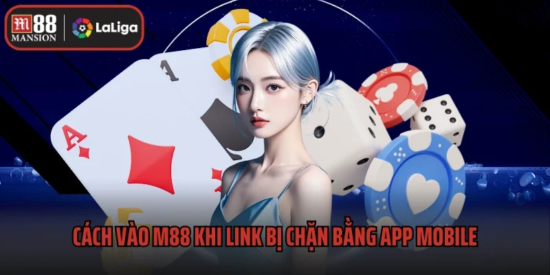 Hướng Dẫn Vào M88 Khi Link Bị Chặn Hiệu Quả 3 Cách vào M88 khi link bị chặn bằng app mobile