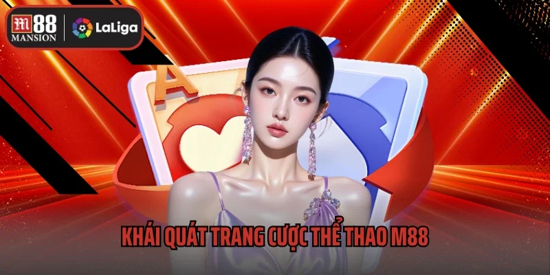 Trang chủ 24 Khái quát trang cược thể thao M88